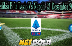 Prediksi Bola Lazio Vs Napoli 21 Desember 2020
