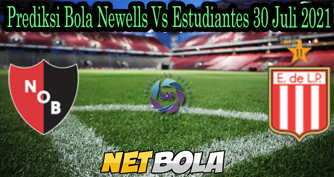 Prediksi Bola Newells Vs Estudiantes 30 Juli 2021