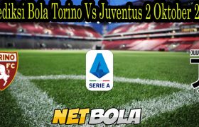 Prediksi Bola Torino Vs Juventus 2 Oktober 2021