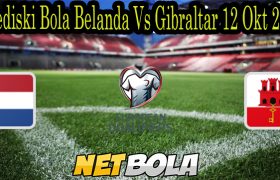 Prediski Bola Belanda Vs Gibraltar 12 Okt 2021