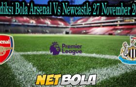 Prediksi Bola Arsenal Vs Newcastle 27 November 2021