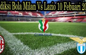Prediksi Bola Milan Vs Lazio 10 Febuari 2022