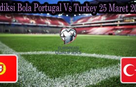 Prediksi Bola Portugal Vs Turkey 25 Maret 2022