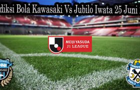 Prediksi Bola Kawasaki Vs Jubilo Iwata 25 Juni 2022
