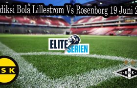 Prediksi Bola Lillestrom Vs Rosenborg 19 Juni 2022