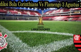 Prediksi Bola Corinthians Vs Flamengo 3 Agustus 2022