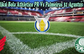 Prediksi Bola Athletico PR Vs Palmeiras 31 Agustus 2022