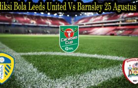 Prediksi Bola Leeds United Vs Barnsley 25 Agustus 2022
