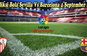 Prediksi Bola Sevilla Vs Barcelona 4 September 2022
