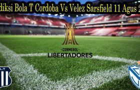 Prediksi Bola T Cordoba Vs Velez Sarsfield 11 Agus 2022