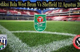 Prediksi Bola West Brom Vs Sheffield 12 Agustus 2022