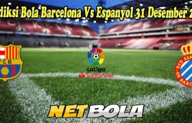 Prediksi Bola Barcelona Vs Espanyol 31 Desember 2022