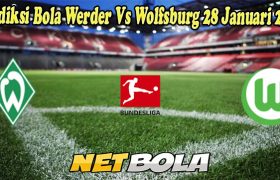 Prediksi Bola Werder Vs Wolfsburg 28 Januari 2023