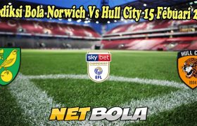 Prediksi Bola Norwich Vs Hull City 15 Febuari 2023