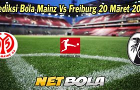 Prediksi Bola Mainz Vs Freiburg 20 Maret 2023