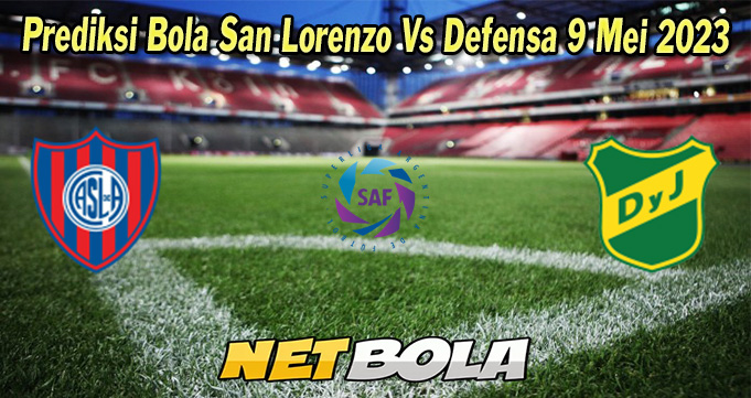 Prediksi Bola San Lorenzo Vs Defensa 9 Mei 2023