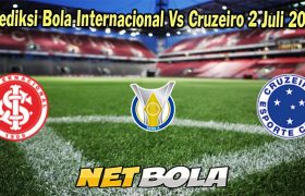 Prediksi Bola Internacional Vs Cruzeiro 2 Juli 2023