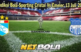 Prediksi Bola Sporting Cristal Vs Emelec 13 Juli 2023
