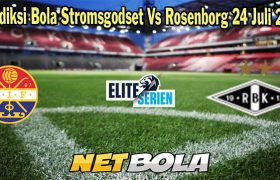 Prediksi Bola Stromsgodset Vs Rosenborg 24 Juli 2023