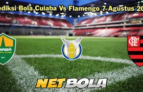 Prediksi Bola Cuiaba Vs Flamengo 7 Agustus 2023