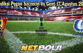 Prediksi Pogon Szczecin Vs Gent 17 Agustus 2023