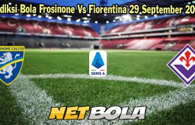 Prediksi Bola Frosinone Vs Fiorentina 29 September 2023