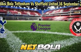 Prediksi Bola Tottenham Vs Sheffield United 16 September 2023