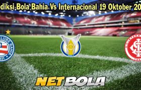 Prediksi Bola Bahia Vs Internacional 19 Oktober 2023