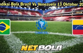 Prediksi Bola Brazil Vs Venezuela 13 Oktober 2023