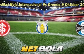Prediksi Bola Internacional Vs Gremio 9 Oktober 2023