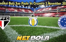 Prediksi Bola Sao Paulo Vs Cruzeiro 3 November 2023