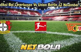 Prediksi Bol Leverkusen Vs Union Berlin 12 November 2023