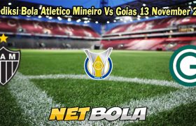 Prediksi Bola Atletico Mineiro Vs Goias 13 November 2023