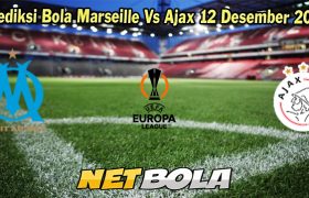 Prediksi Bola Marseille Vs Ajax 12 Desember 2023