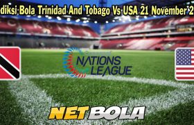 Prediksi Bola Trinidad And Tobago Vs USA 21 November 2023