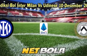 Prediksi Bol Inter Milan Vs Udinese 10 Desember 2023