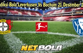 Prediksi Bola Leverkusen Vs Bochum 21 Desember 2023