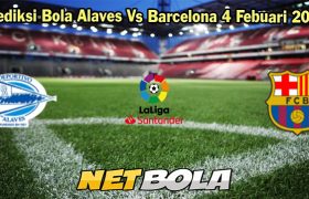 Prediksi Bola Alaves Vs Barcelona 4 Febuari 2024