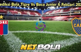 Prediksi Bola Tigre Vs Boca Junior 6 Febuari 2024