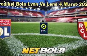 Prediksi Bola Lyon Vs Lens 4 Maret 2025