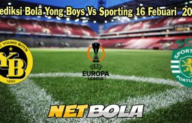 Prediksi Bola Yong Boys Vs Sporting 16 Febuari 2024