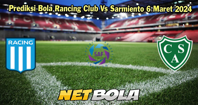 Prediksi Bola Rancing Club Vs Sarmiento 6 Maret 2024