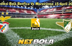 Prediksi Bola Benfica Vs Moreirense 15 April 2024