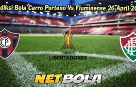 Prediksi Bola Cerro Porteno Vs Fluminense 26 April 2024