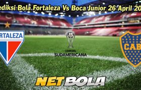 Prediksi Bola Fortaleza Vs Boca Junior 26 April 2024